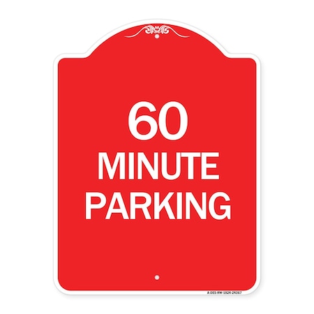 Signmission Designer Series Sign-60 Minute Parking, Red & White Aluminum Sign, 18" x 24", RW-1824-24367 A-DES-RW-1824-24367
